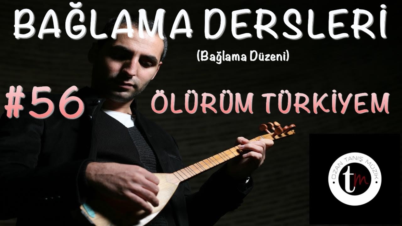Bağlama Dersleri 56 - Ölürüm Türkiyem