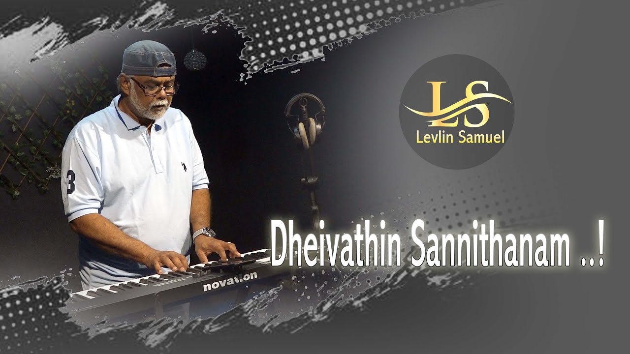 Dheivathin Sannithanam | Cover song | Levlin Samuel | Pravin Singh | Yuvaraj