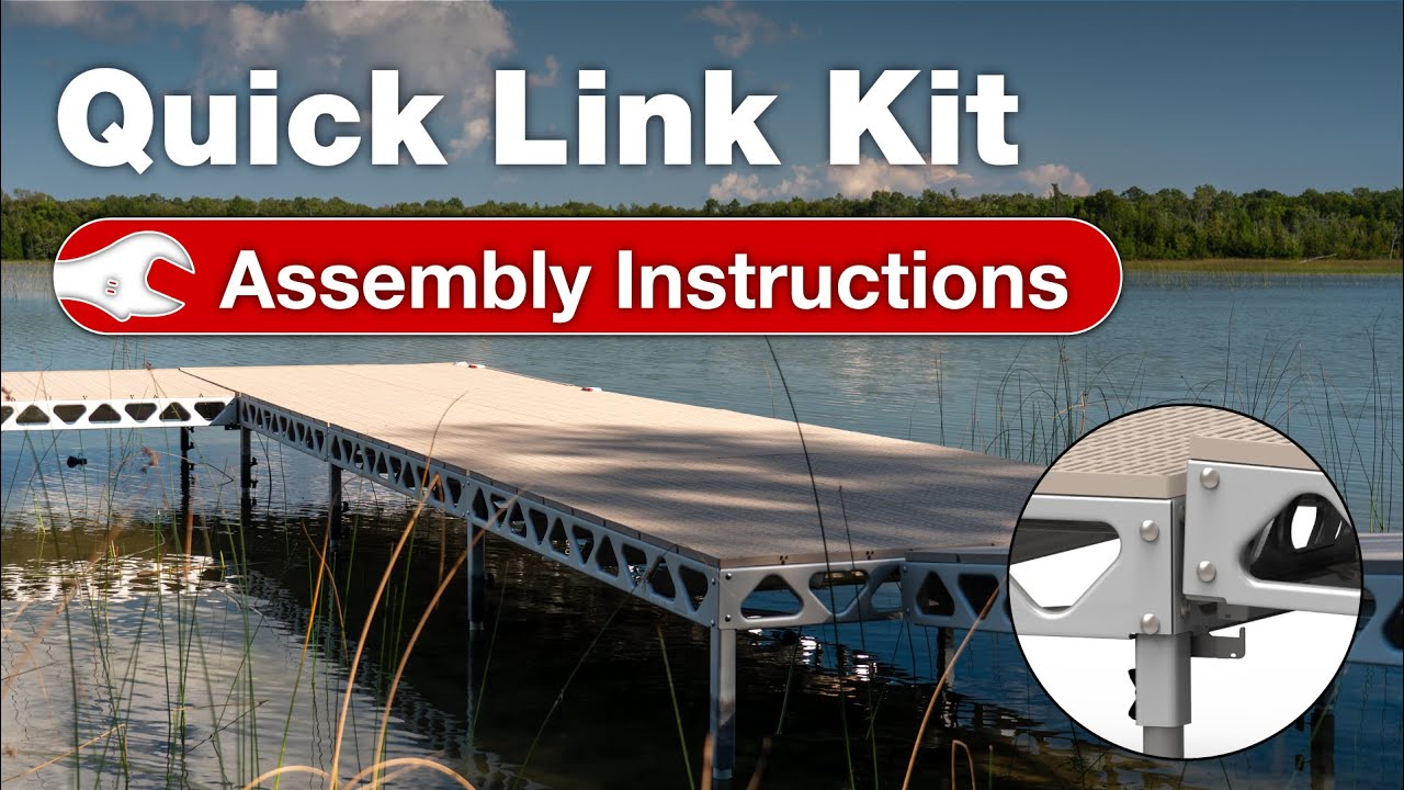 Quick Link Dock Kit Assembly Instructions