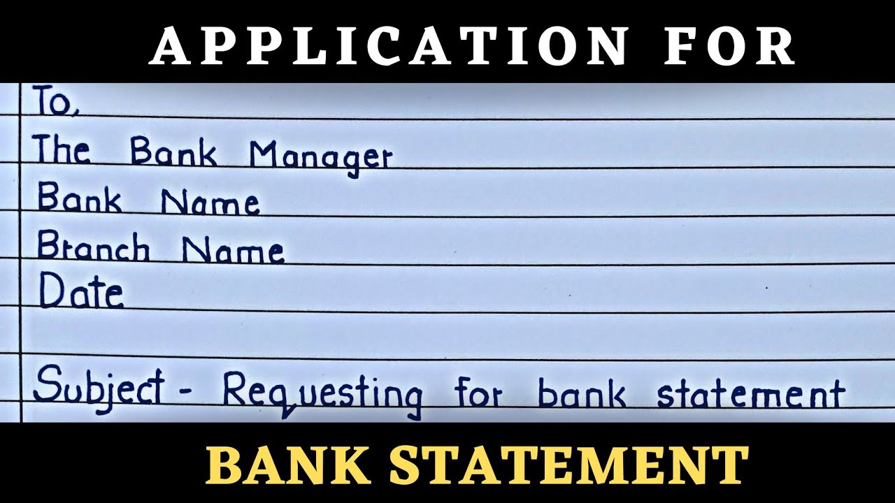 Application for bank statement || write an application to bank manager requesting for bank statement