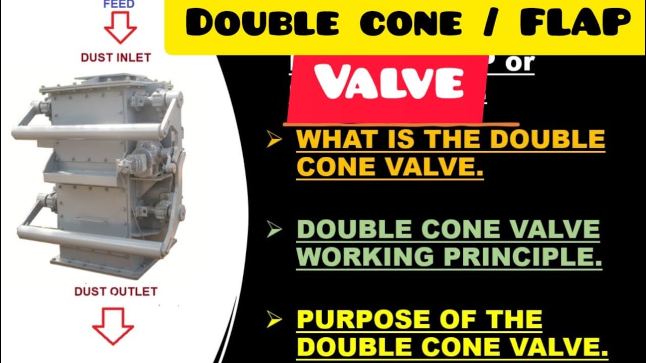 DOUBLE CONE VALVE / APPLICATION / FUNCTION / WORKING PRINCIPLE / DOUBLE FLAP VALVE / DCV / DFV /ESP/