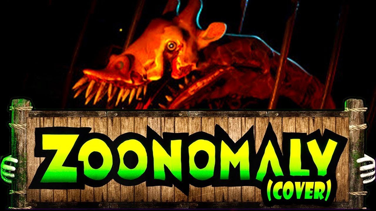 Zoochosis - Zoonomaly Theme Song (COVER)