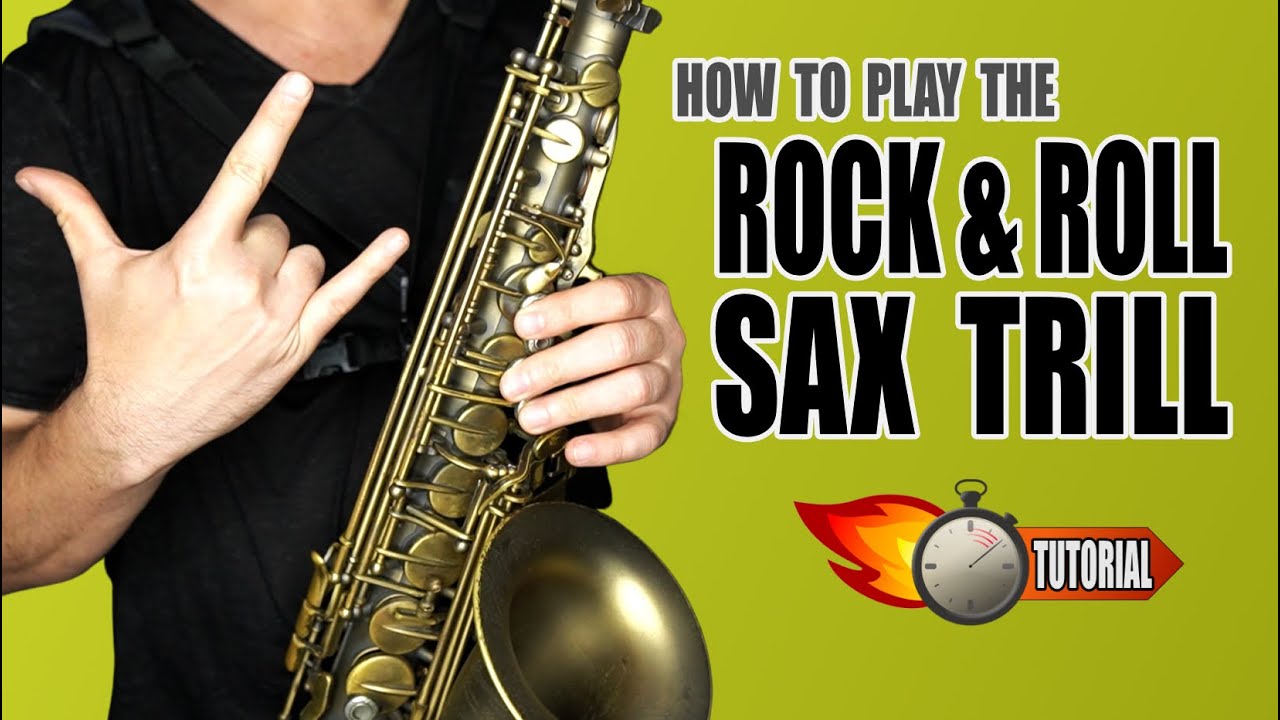 HOW TO PLAY THE ROCK & ROLL SAX TRILL