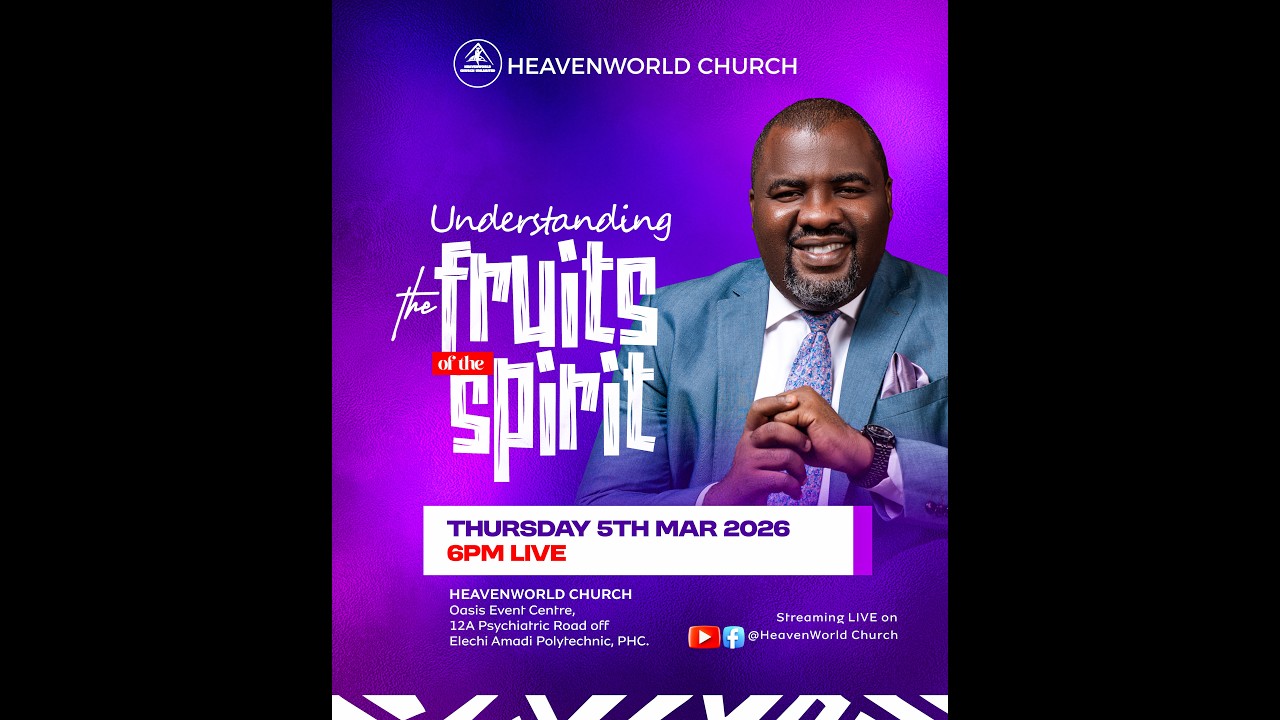 UNDERSTANDING THE FRUITS OF THE SPIRIT WITH PST VICTOR ORJI
