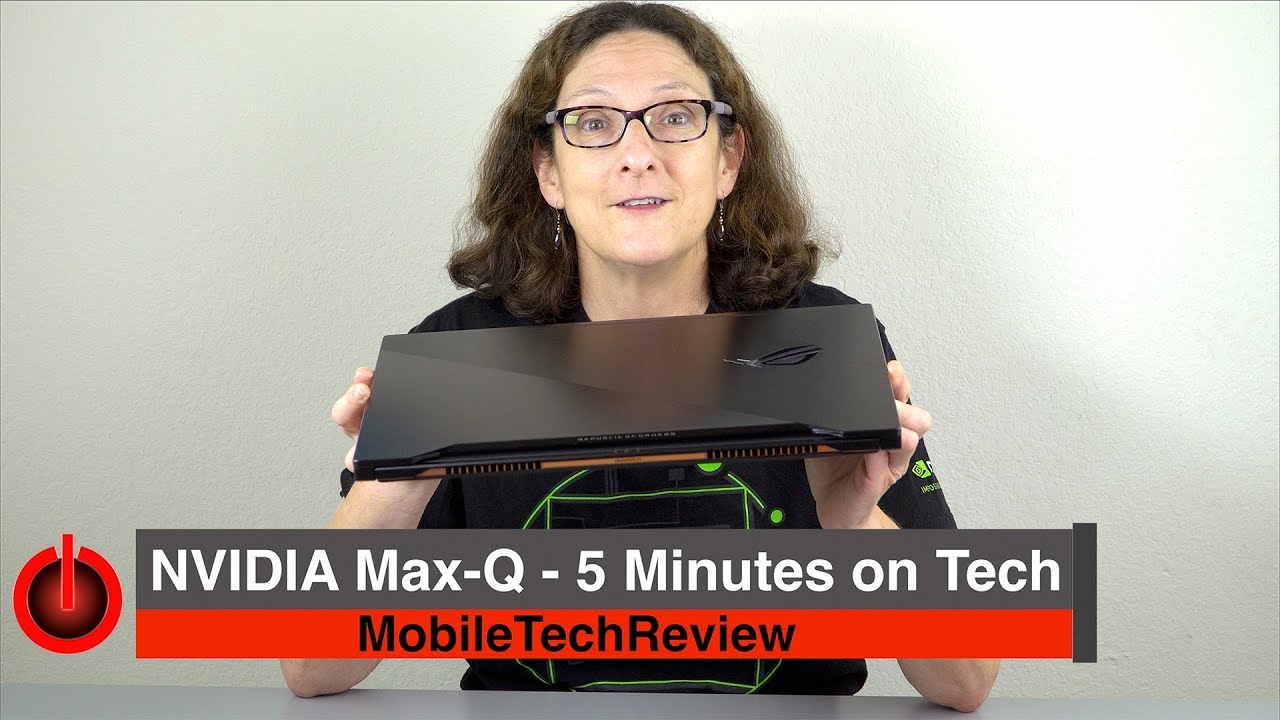 NVIDIA Max-Q - 5 Minutes on Tech