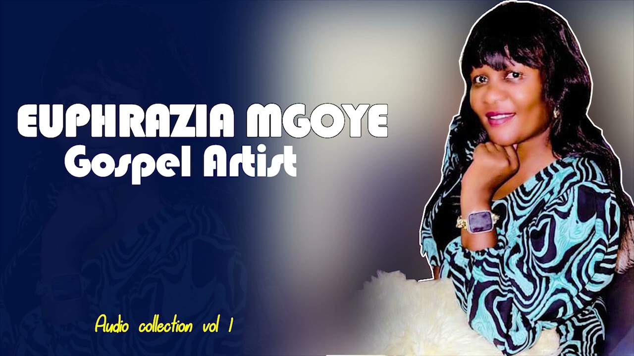EFRAZIA MGOYE-AUDIO COLLECTION VOL 1