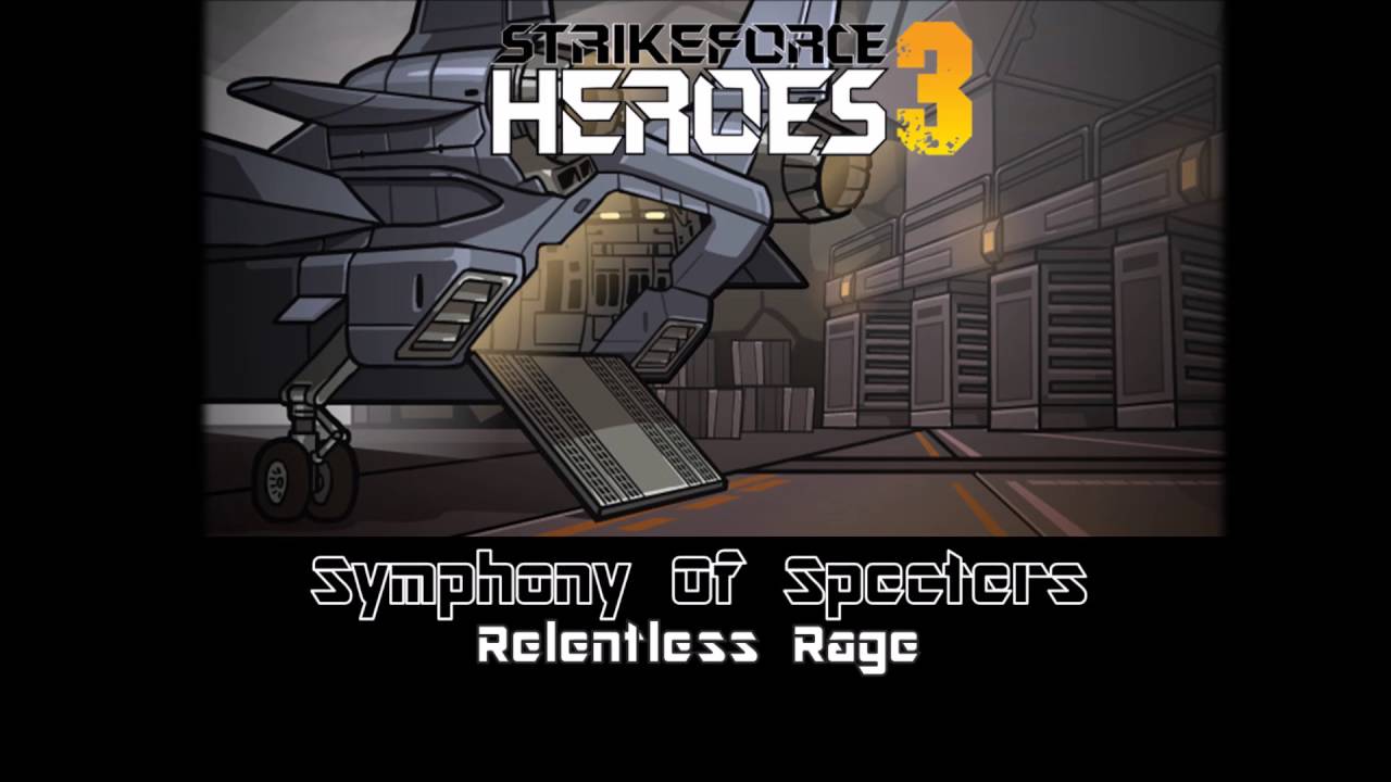 Strike Force Heroes 3 | Music [Symphony Of Specters - Relentless Rage]
