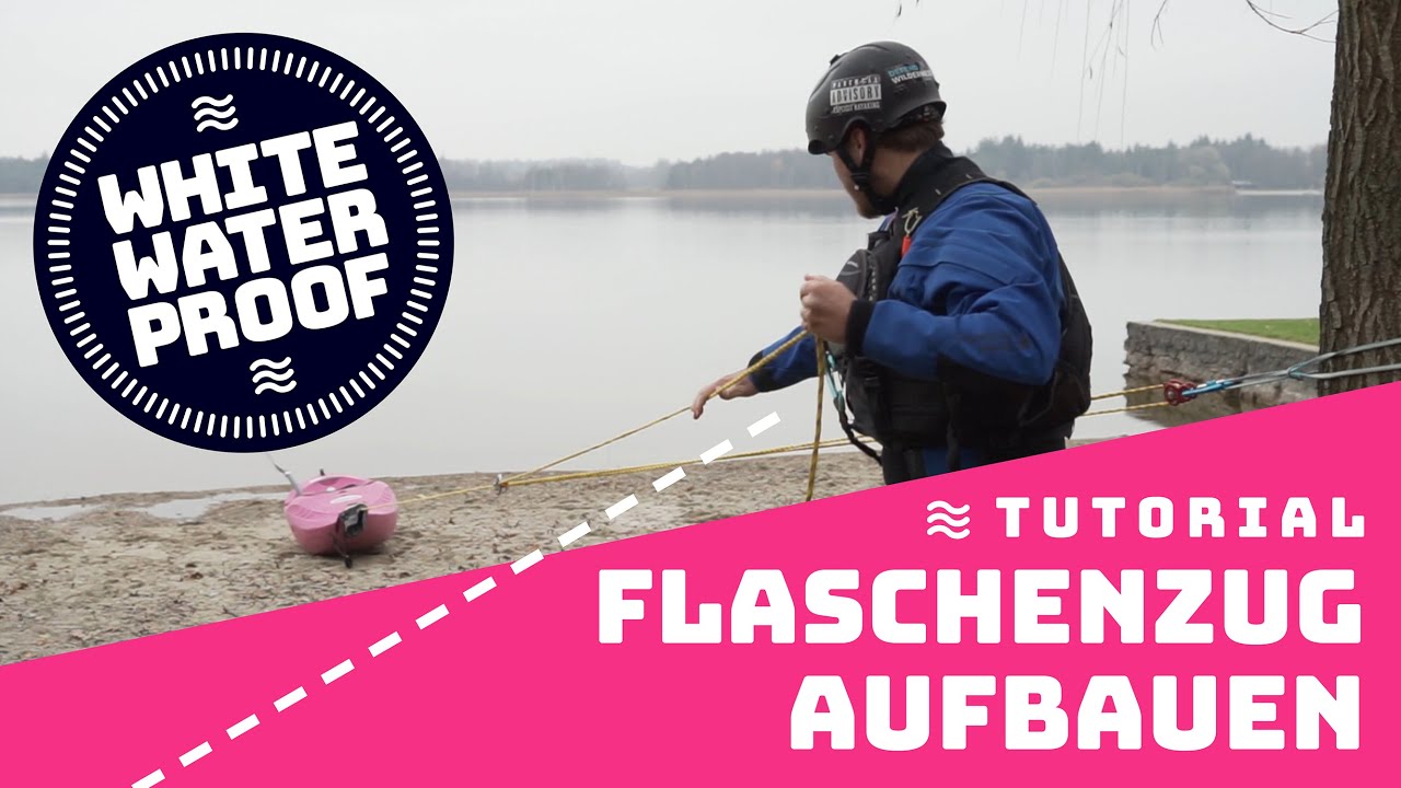 Flaschenzug Tutorial WhiteWaterProof