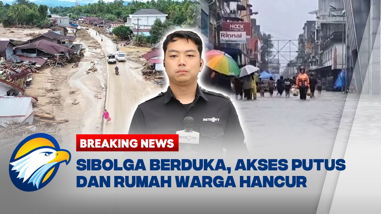 BREAKING NEWS - Update! Jalur ke Sibolga Putus Total, Banjir Bandang Luluhlantakkan Rumah