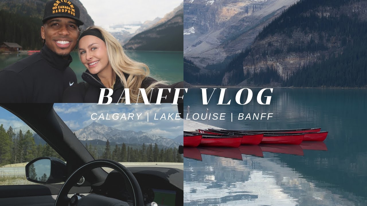 BANFF VLOG l canoeing on lake louise, gatorade water, chasing waterfalls, and calgary restaurants