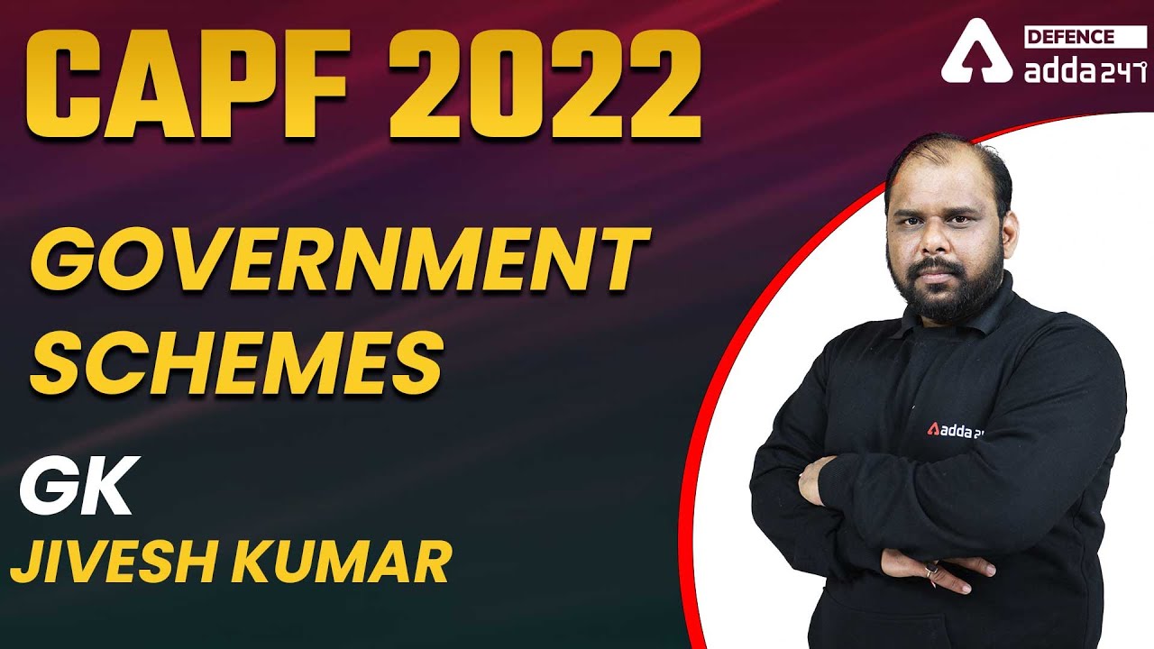 Government Schemes 2022  | CAPF GK Questions  | GK for Defence Exam
