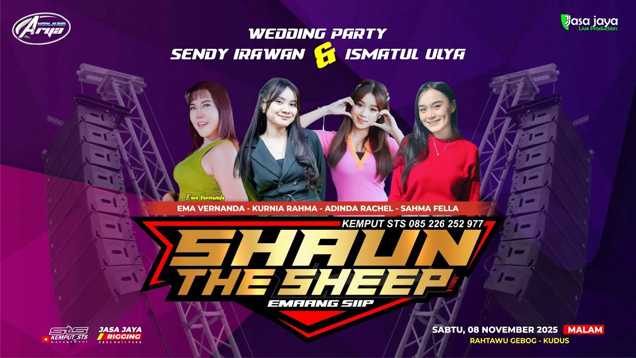 LIVE SHAUN THE SHEEP - WEDDING SENDY IRAWAN & ISMATUL ULYA - RAHTAWU GEBOG KUDUS | ARYA AUDIO