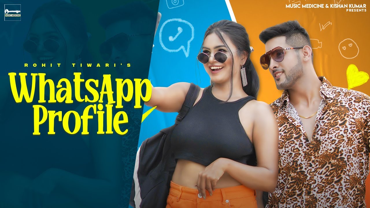 Whatsapp Profile (Full Video) | Rohit Tiwari | @CrafterAditi  | Ashish Arora  | Music Medicine