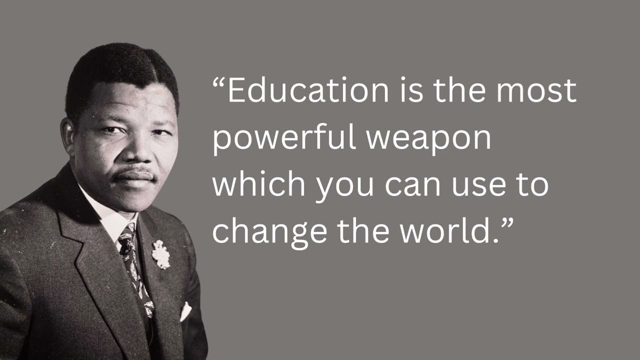QUOTES ABOUT EDUCATION BY NELSON MANDELA