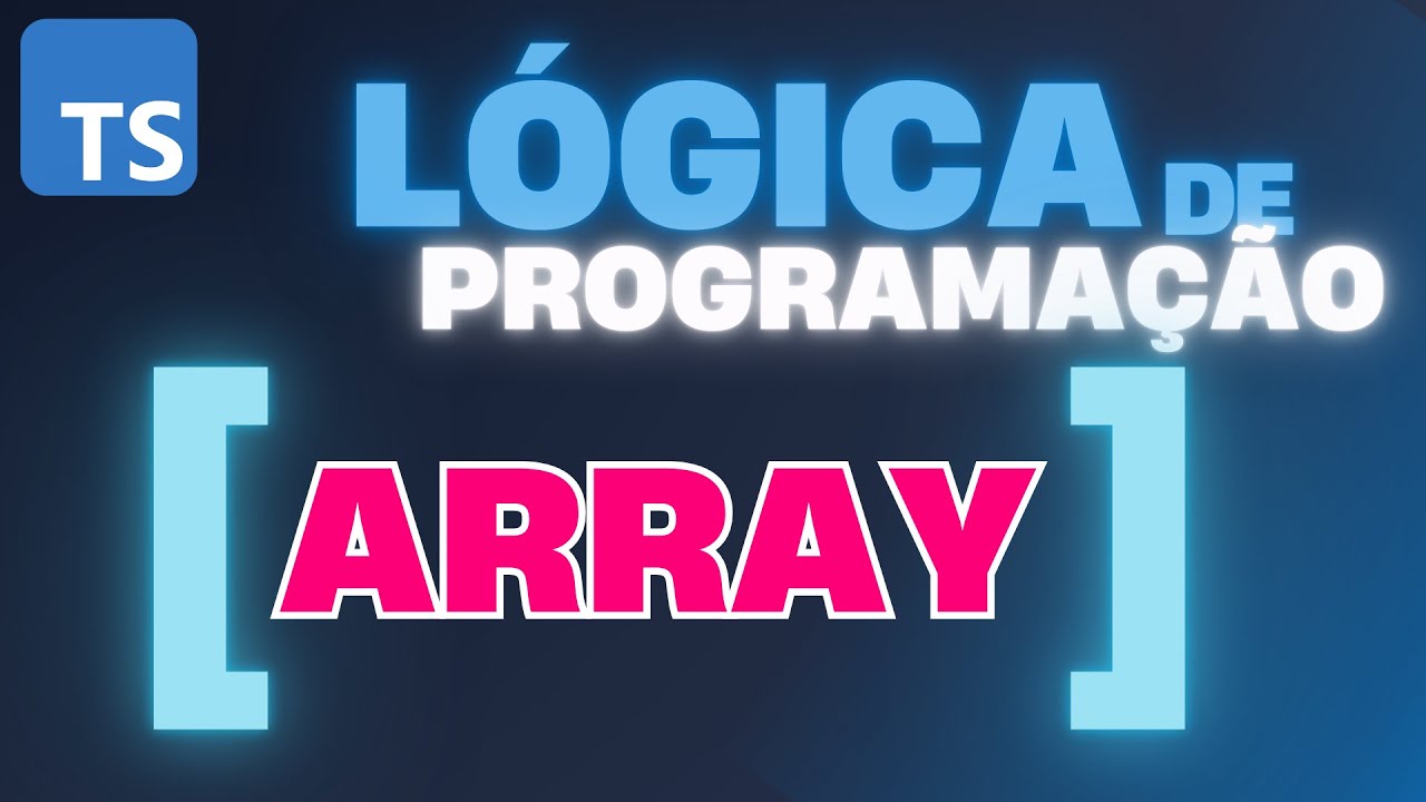 #16/100 -  Curso Lógica com TypeScript - Exercício básico de Arrays