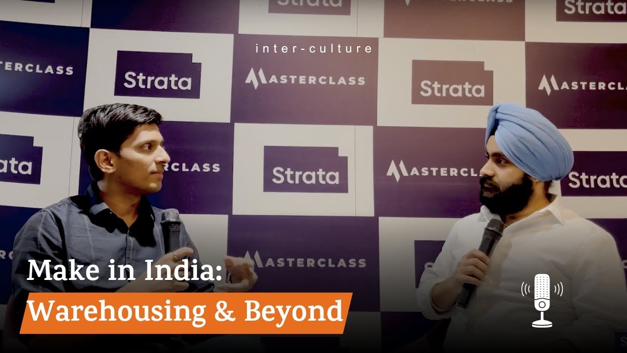 The Make-In-India Story - ‘Warehousing & More'