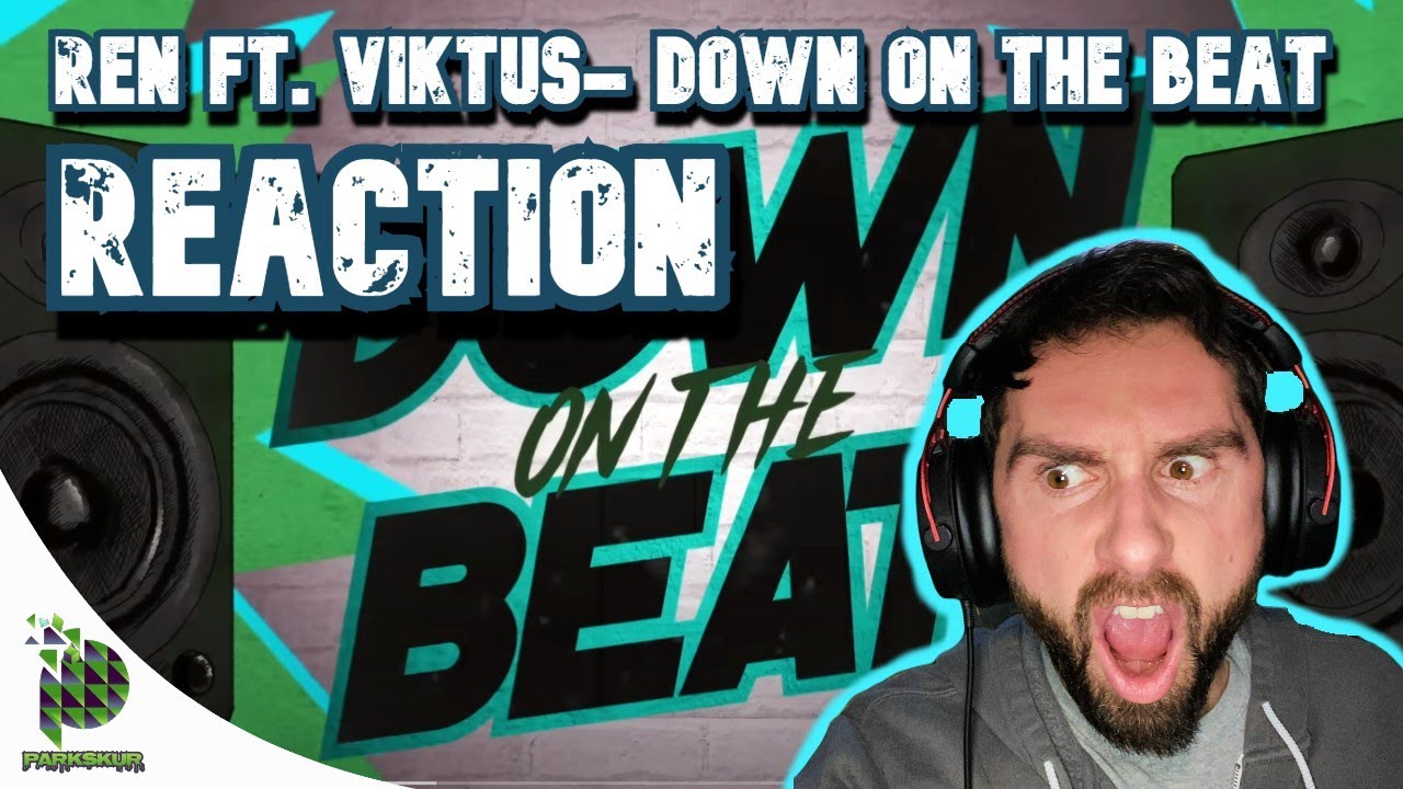 РЕН ПРОБЕЖАЛ ПО ТРЕКУ! | Ren- Down On The Beat при участии Viktus (РЕАКЦИЯ!!!)