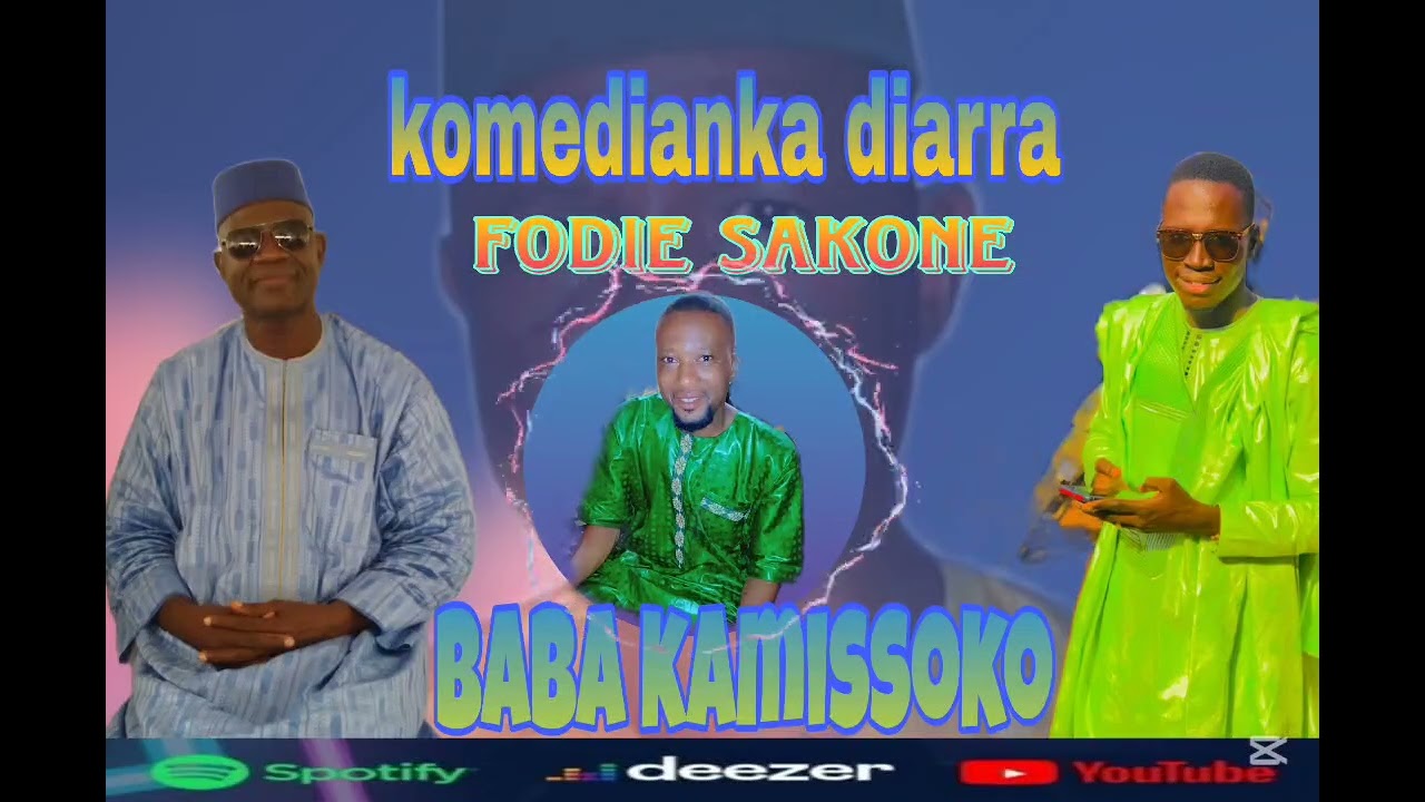 Kome dianka diarra Fodie sakone baba kamissoko 