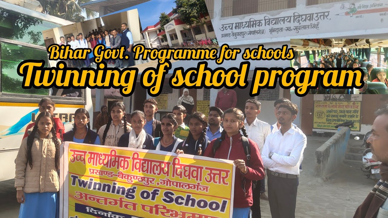 Twinning of school programme l परिभ्रमण l Bihar Tourism l By team of H S S DIGHWA UTTAR BAIKUNTHPUR 
