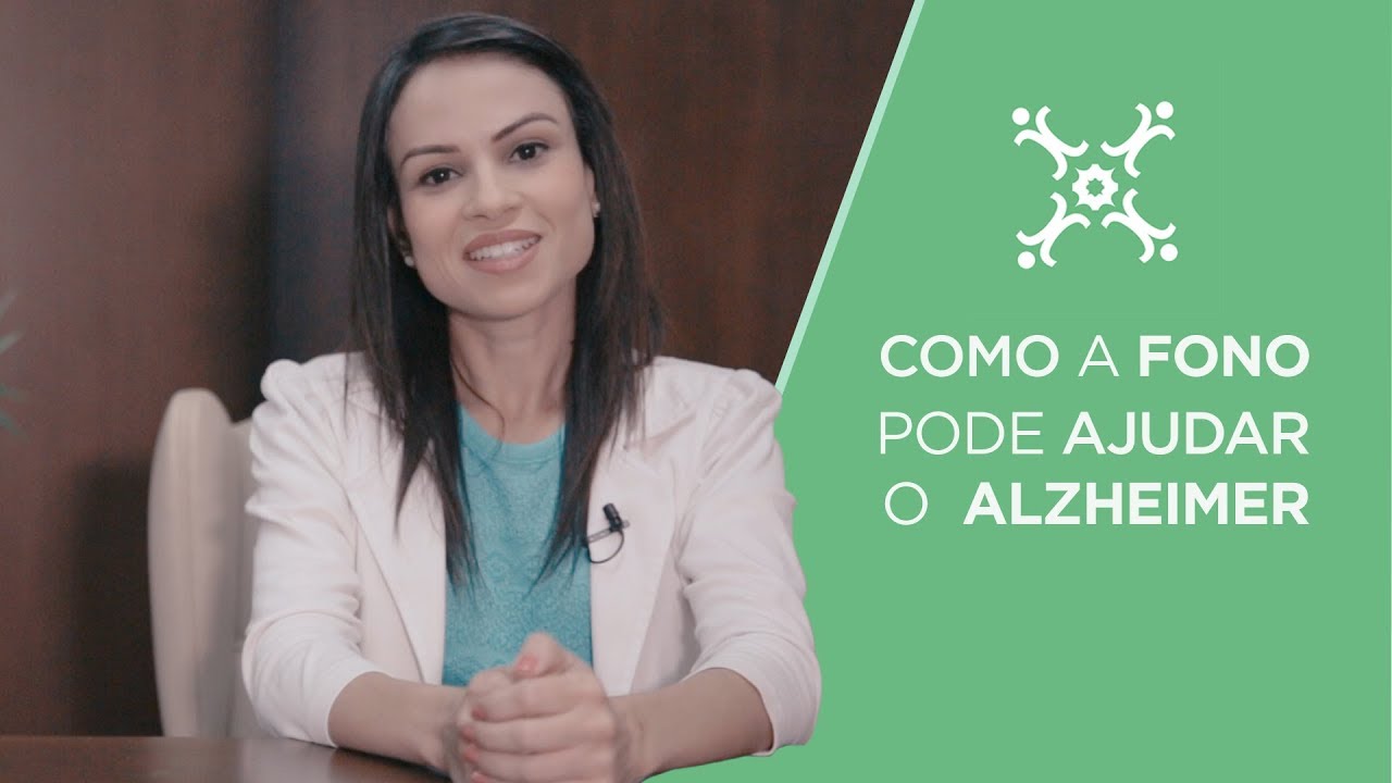 COMO A FONOAUDIOLOGIA PODE AJUDAR O ALZHEIMER
