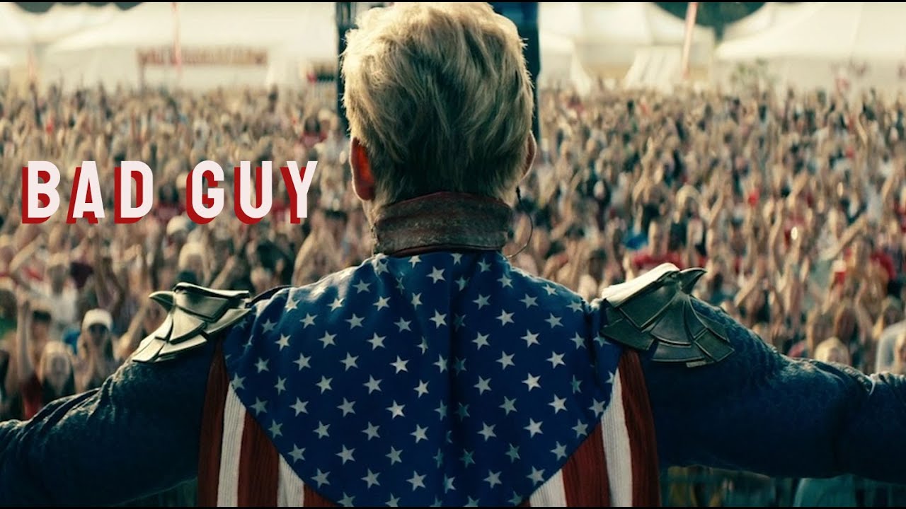 Homelander || Bad Guy