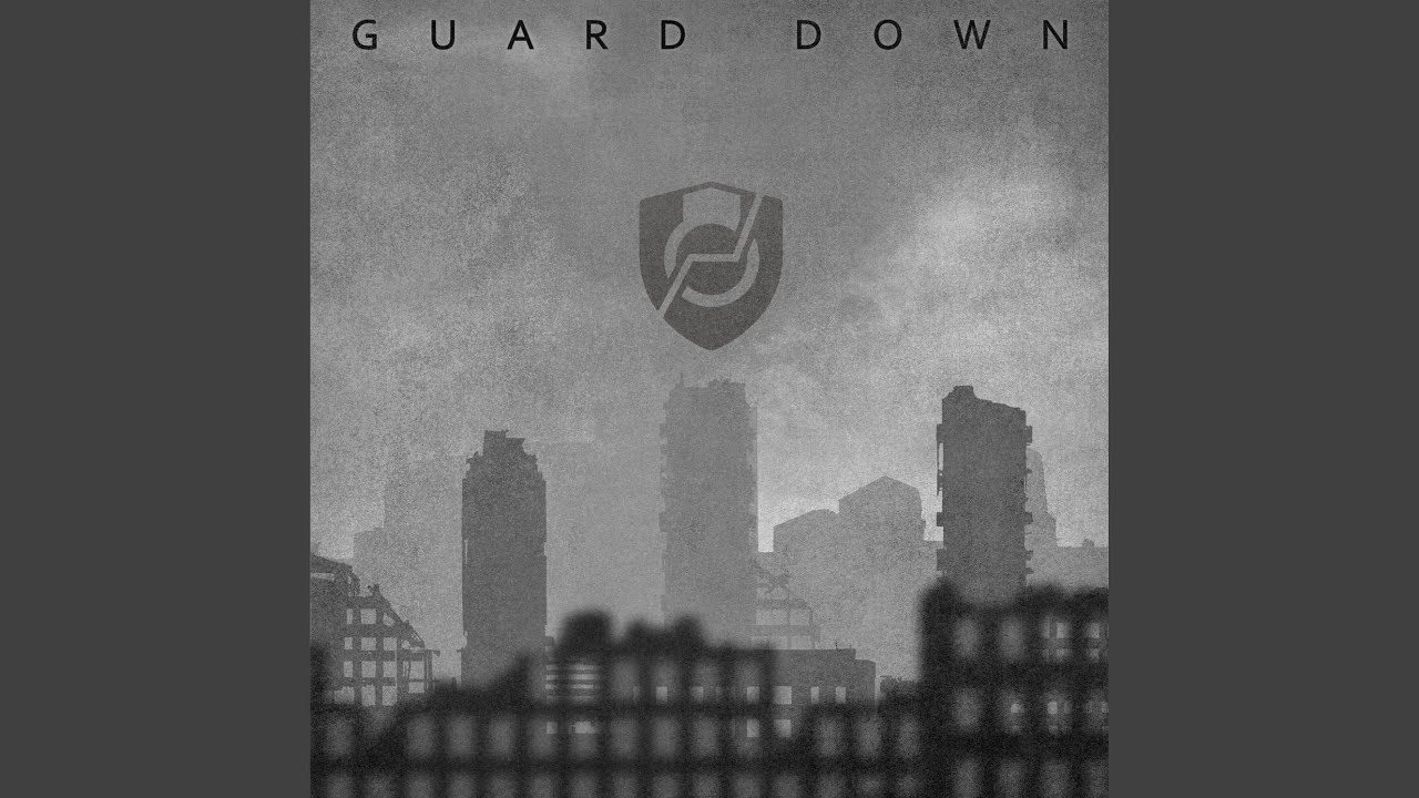 Guard Down (From 