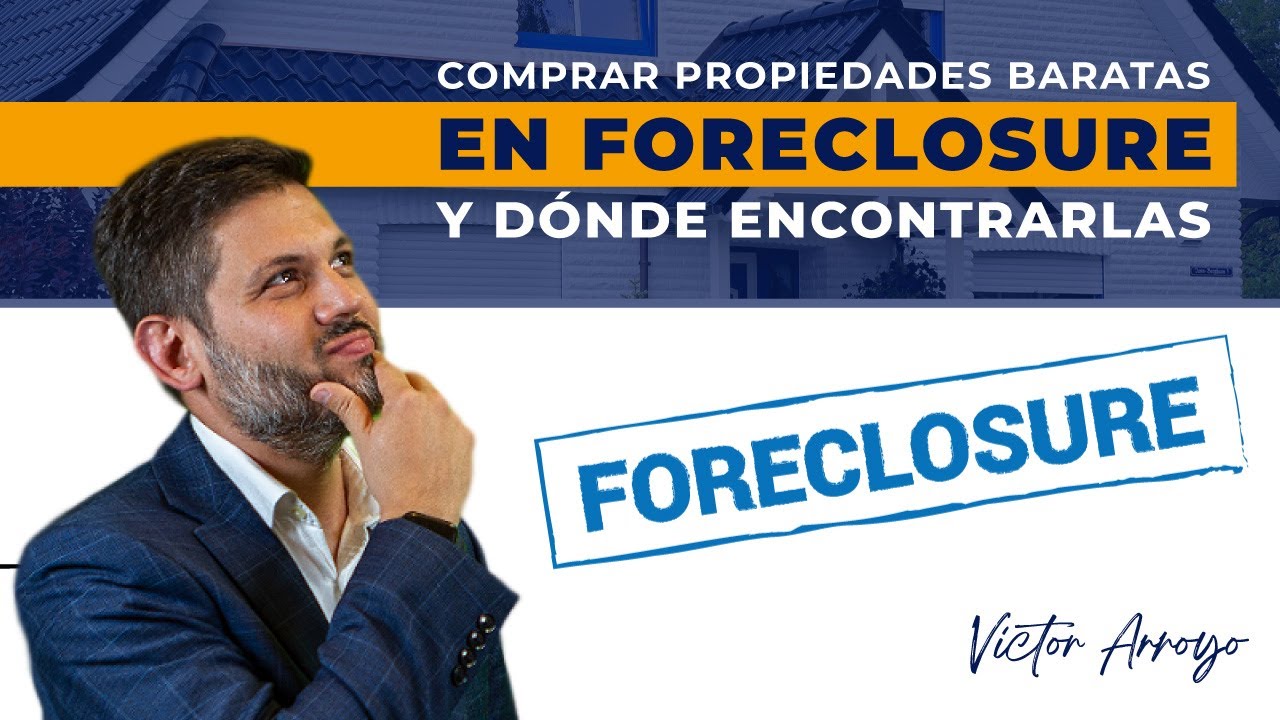 Foreclosure? Que es, Como y donde conseguir casas baratas