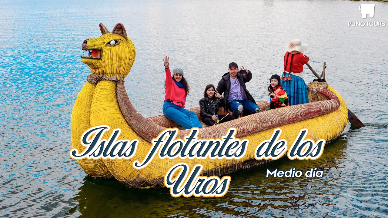 Islas Flotantes de lo Uros (Medio día)