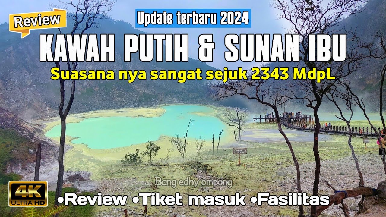 INFO TERBARU 2024 || KAWAH PUTIH  CIWIDEY DAN SUNANAN IBU YANG SUPER INDAH@Bangedhyompong