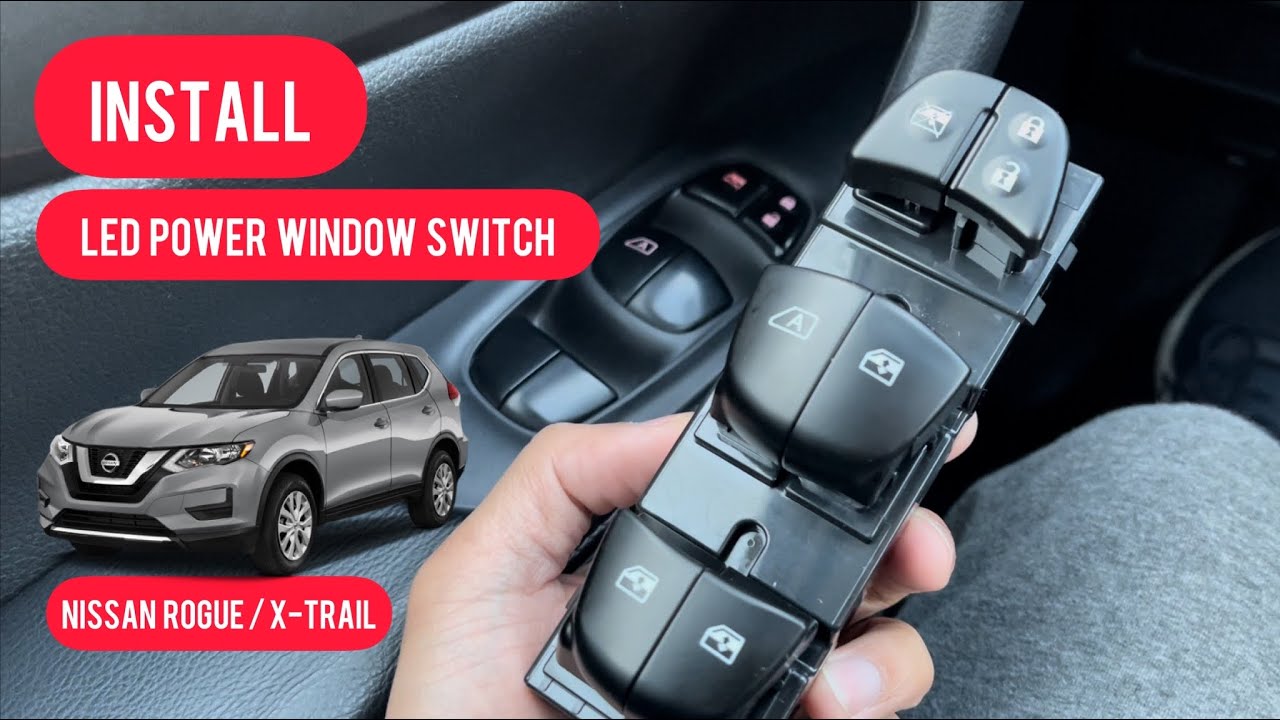Install CarTrimHome LED Power Window Switch for Nissan Rogue / X-Trail