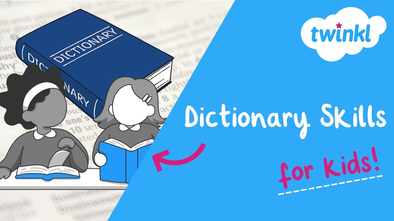 Dictionary Skills for Kids | What is a Dictionary? | Twinkl USA