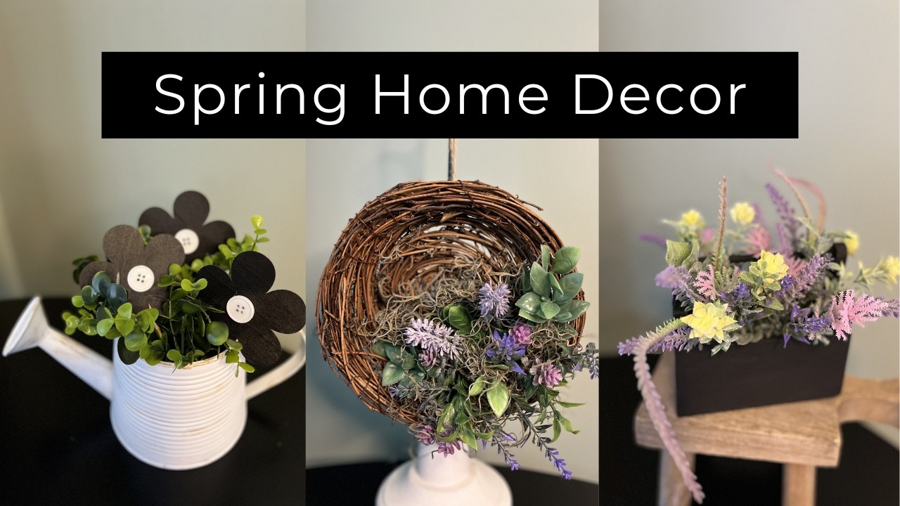 DIY Spring Home Decor & Thrift Flips