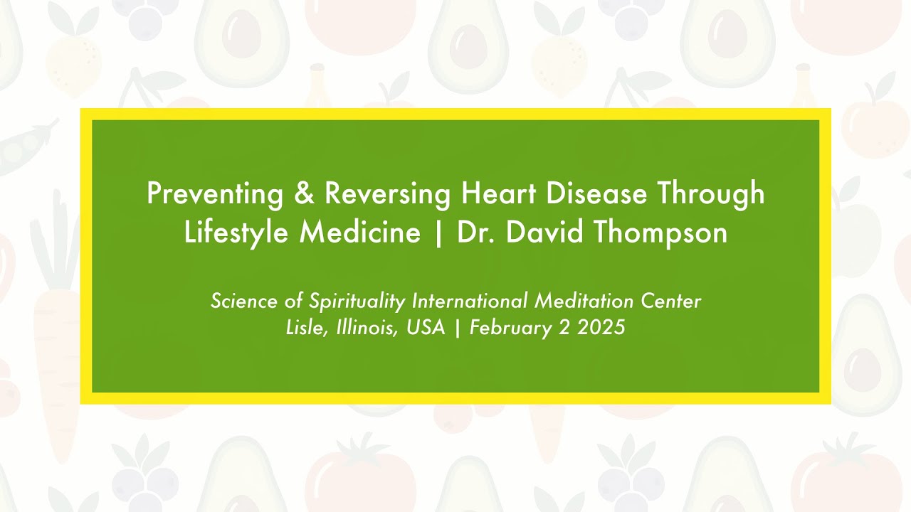 Preventing & Reversing Heart Disease Through Lifestyle Medicine | Dr. David Thompson