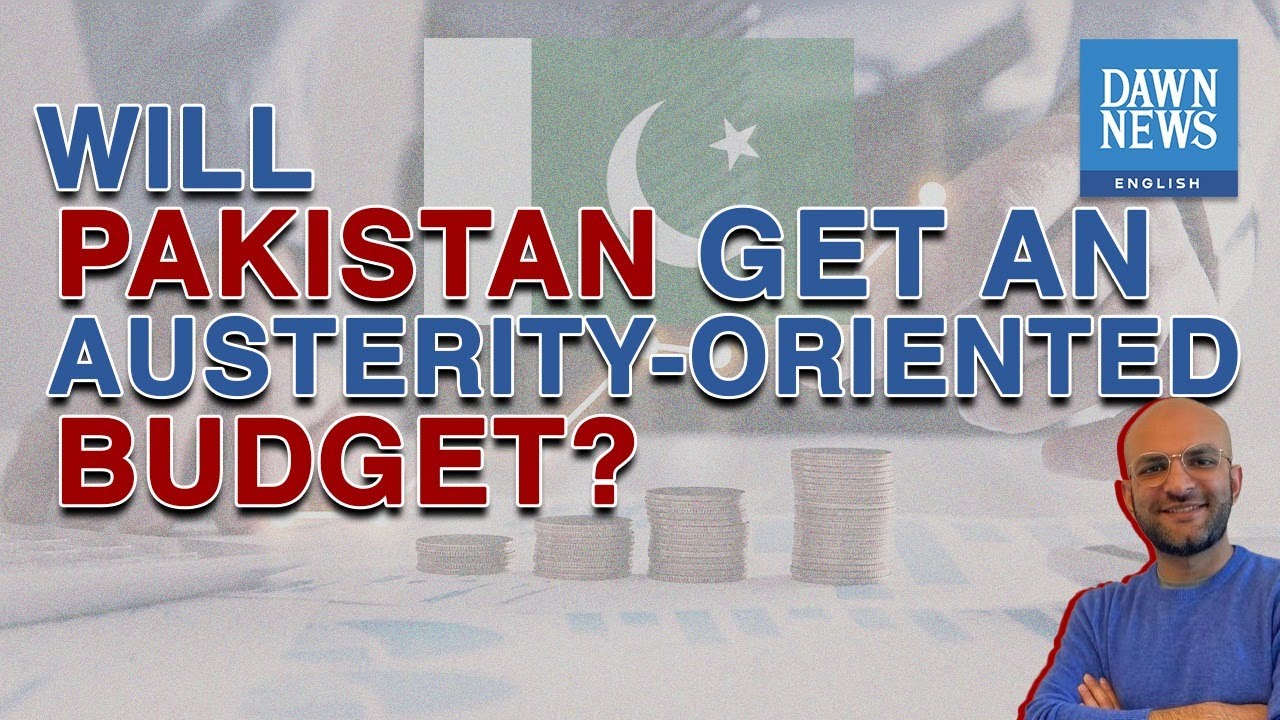 Will Pakistan Get An Austerity-Oriented Budget?  Ft Uzair Younus | MoneyCurve | Dawn News English