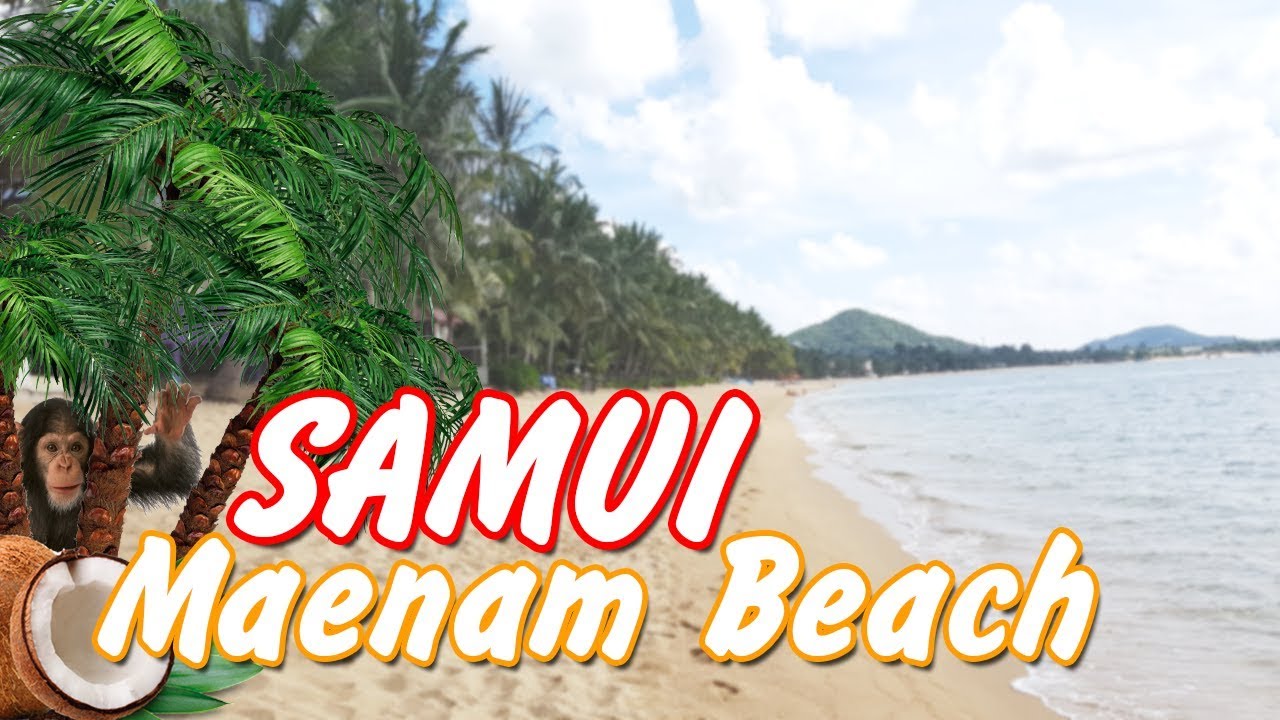 Пляжи Самуи - Maenam Beach / Пляж Маенам - Тайланд / Koh Samui Thailand