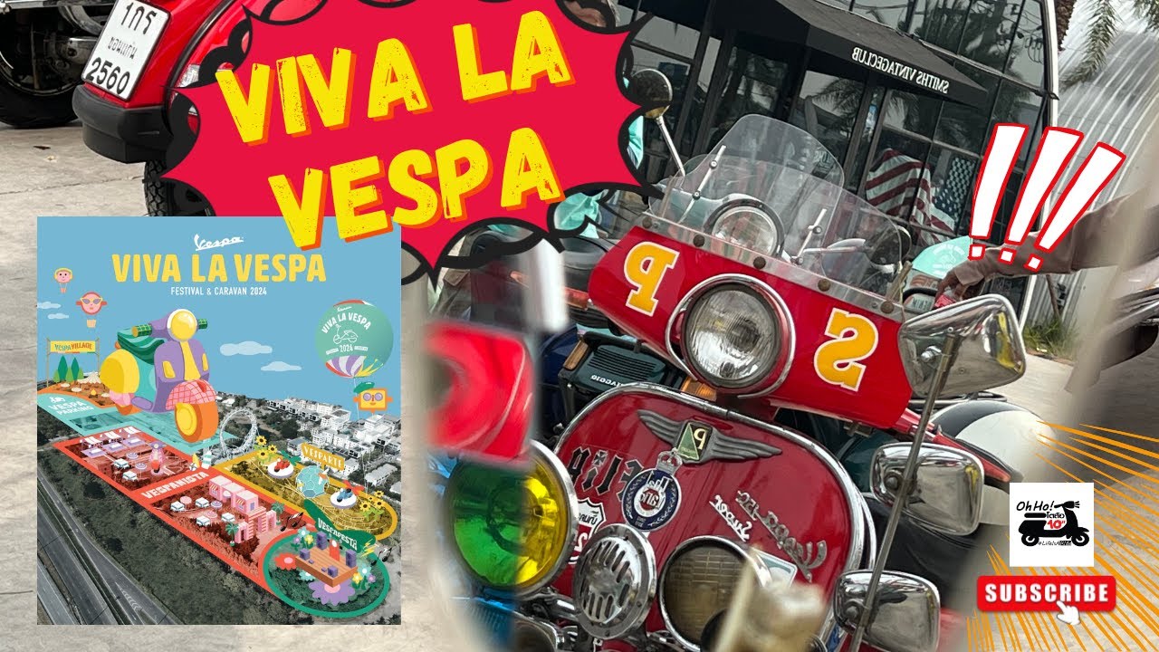 ขี่ Vespa ชมงาน VIVA LA VESPA FESTIVAL & CARAVAN 2024