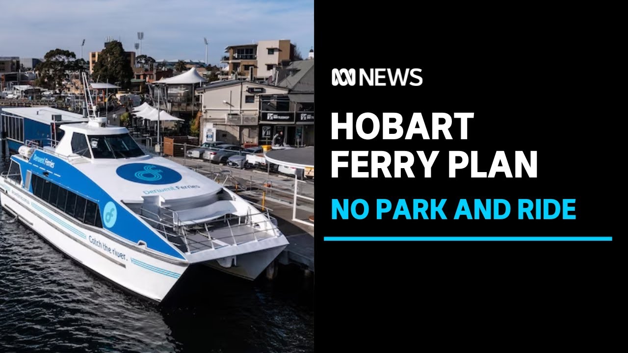 Hobart ferry master plan reveals six proposed sites for new terminals | ABC News