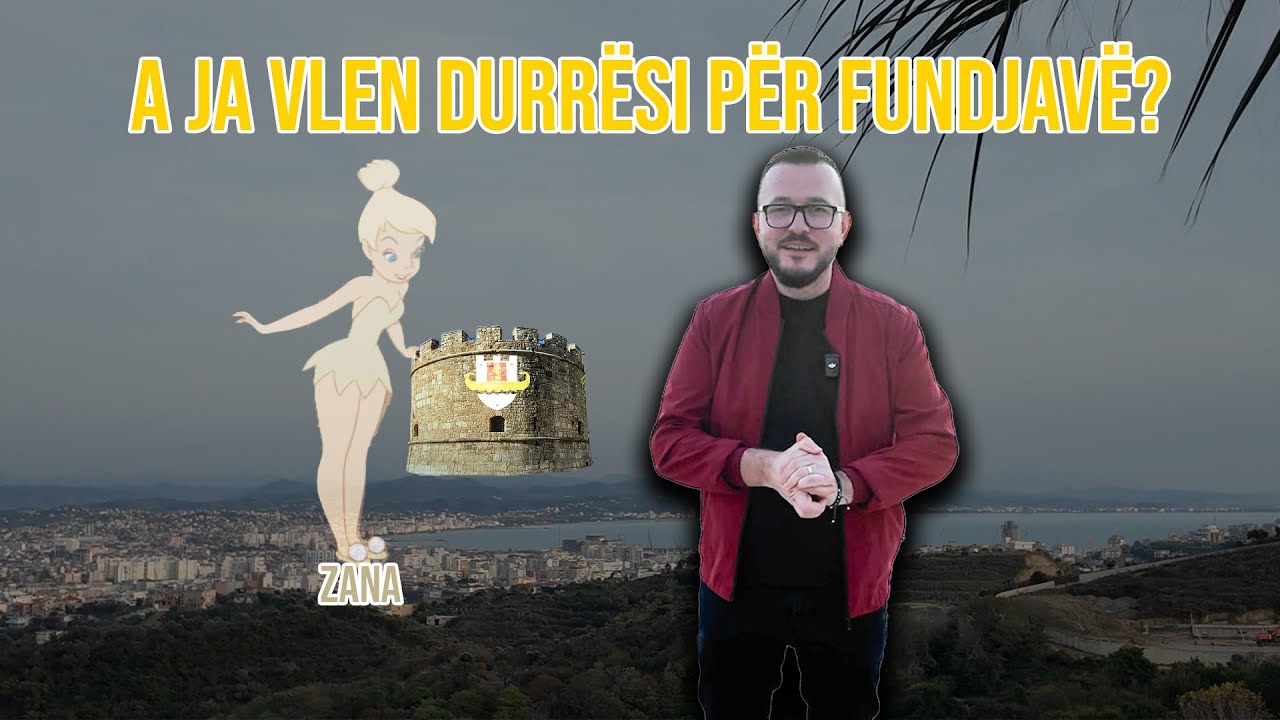 A JA VLEN DURRËSI PËR FUNDJAVË?