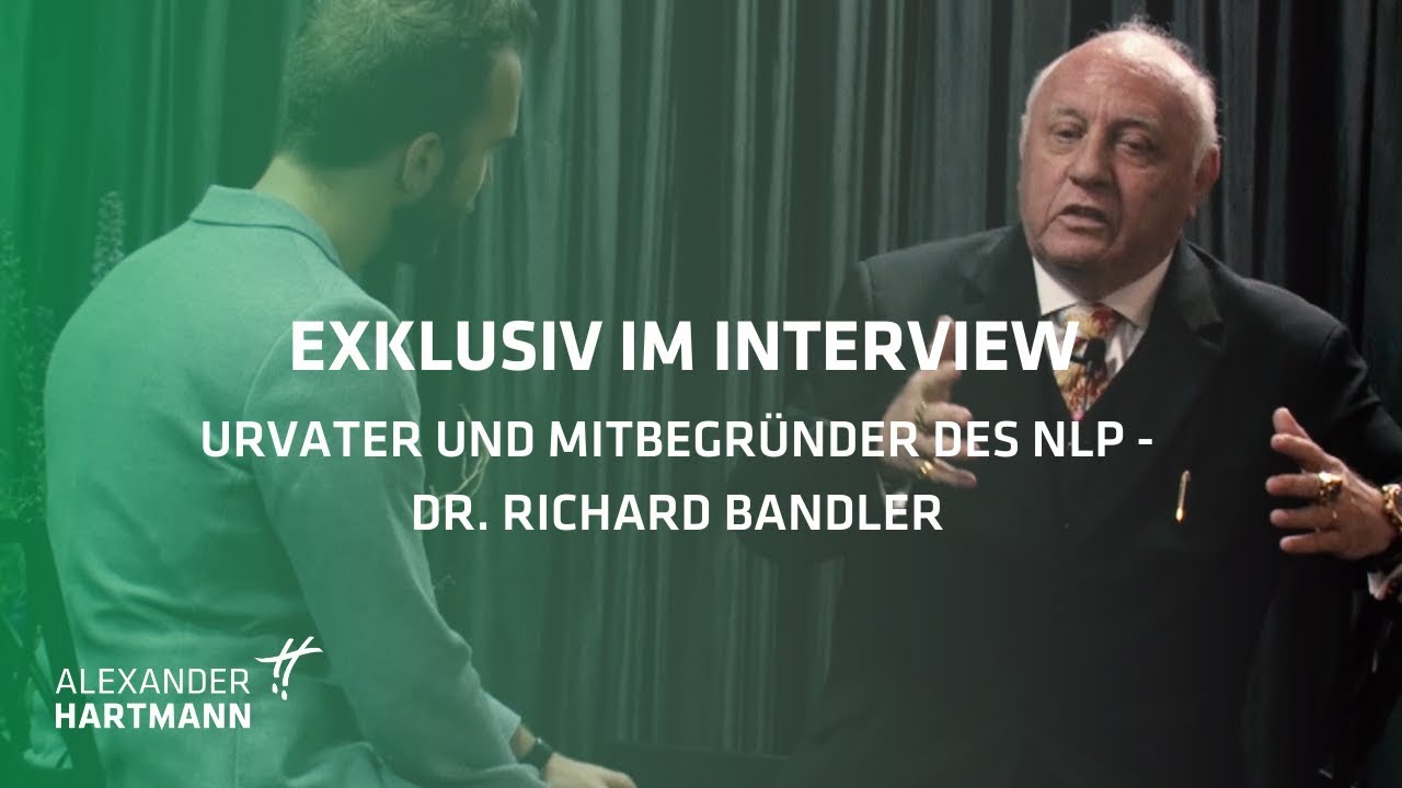 URVATER DES NLP IM INTERVIEW |&nbsp;Alexander Hartmann interviewt Dr. Richard Bandler