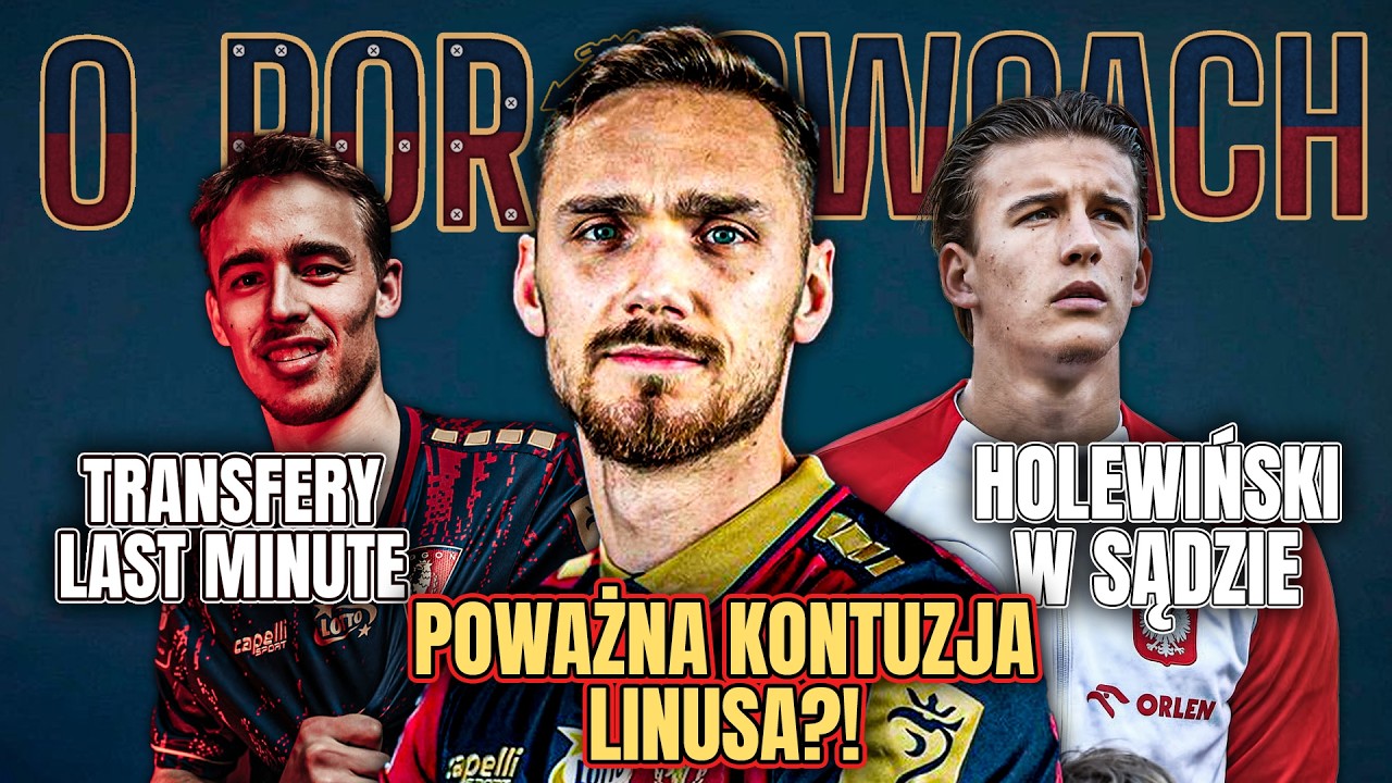O PORTOWCACH: transfery last minute, kontuzja Linusa, Holewiński w sądzie, pomysł Alexa