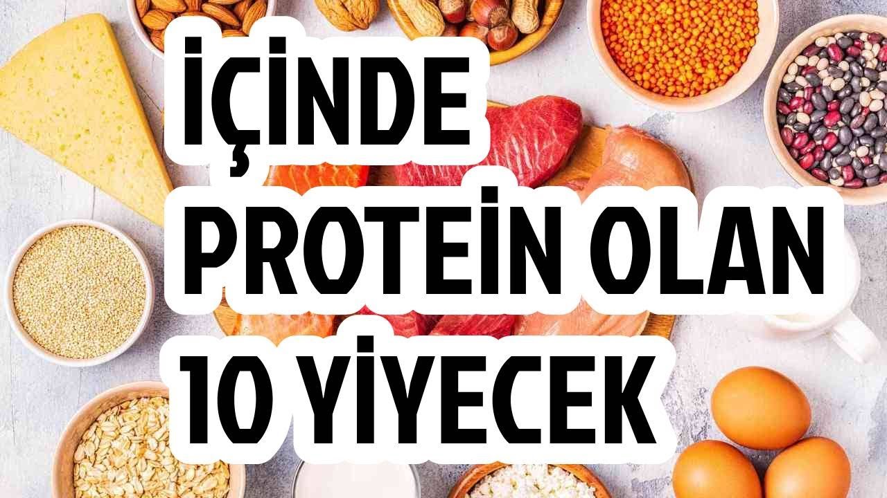 Protein İçeren Besinler Nelerdir? İçinde Protein Olan 10 Yiyecek