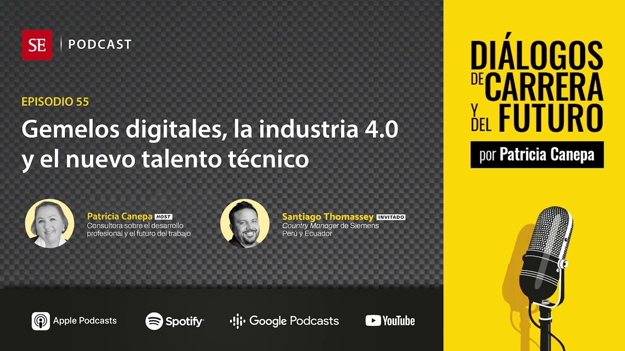 Episodio 55: Gemelos digitales, la industria 4.0 y el nuevo talento técnico, con Santiago Thomassey