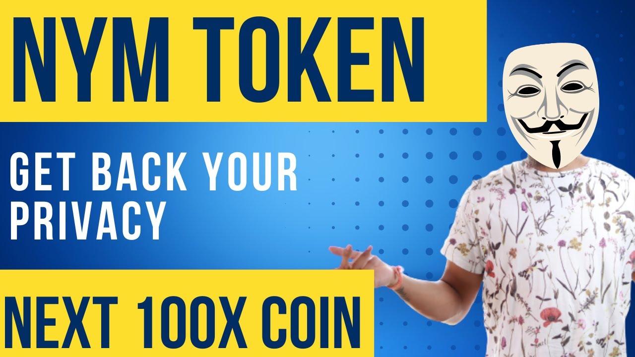 NYM PROJECT | NYM Token | Next 100x coin