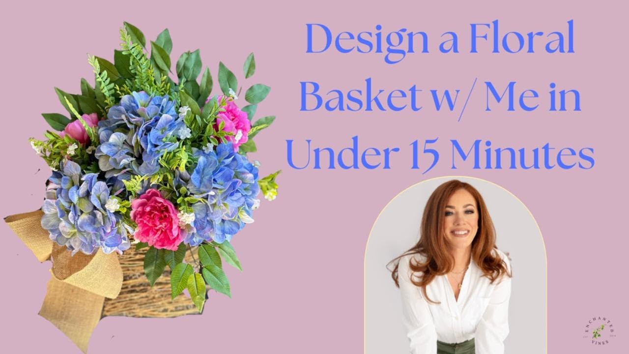 Make a Floral Basket in Under 15 minutes