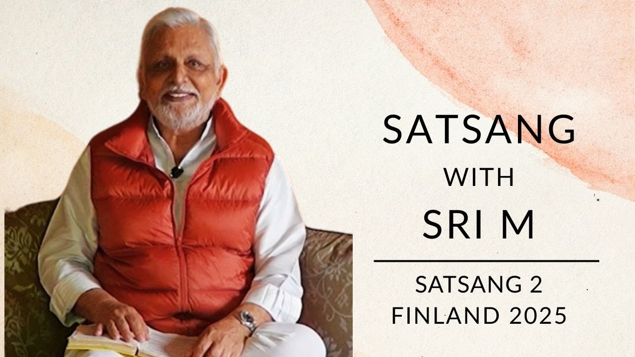 Satsang With Sri M (Full Video Part 2) | Satsang in Finland 2025 | Bhagavad Gita | Dhyana Yoga