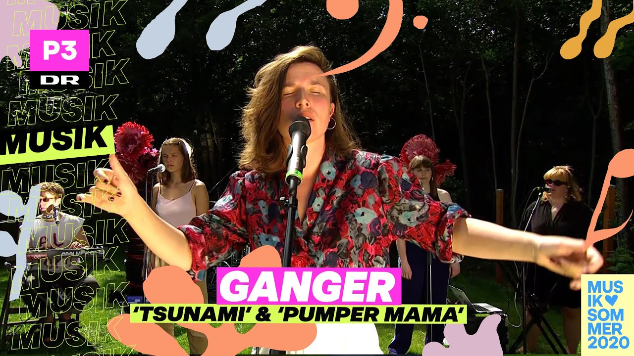 Ganger 'Tsunami' & 'Pumper Mama' | Musiksommer på P3