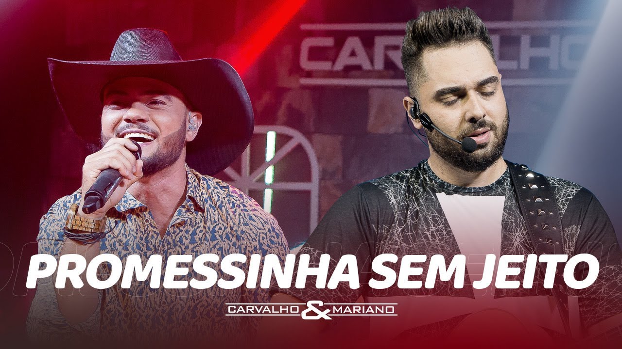 Carvalho e Mariano - Promessinha sem Jeito
