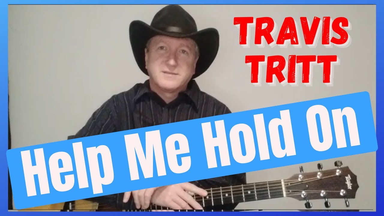 Help Me Hold On - Travis Tritt [Guitar Lesson - Tutorial]