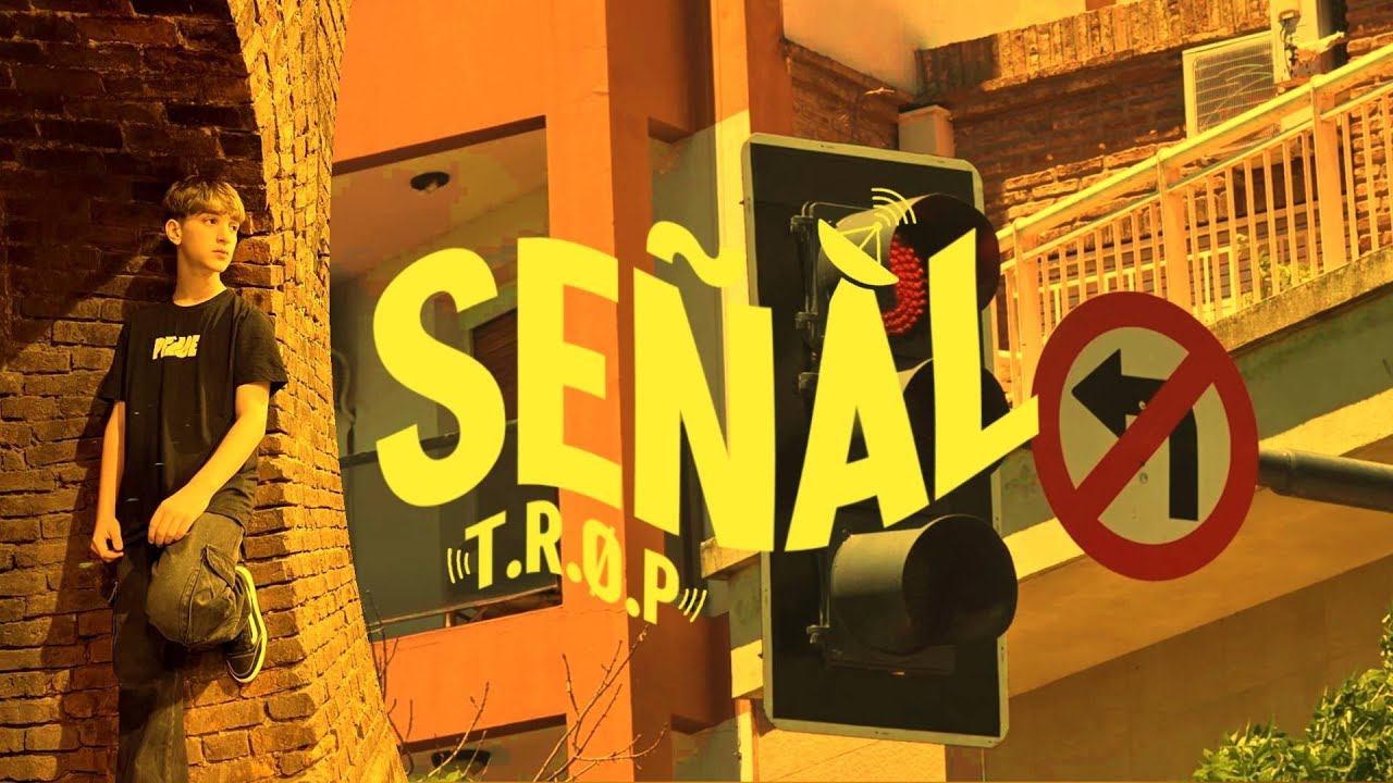 Señal - Trop (Video Oficial)