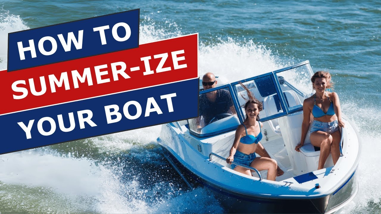 Should You Pay to Get Your Boat Ready for Summer on the Water (Summer-ized)?